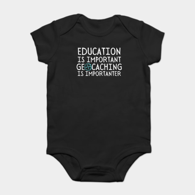 Geocaching Saying Gift Baby Bodysuit by The WYLD Tribe